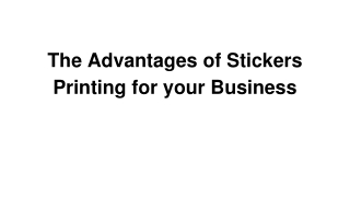 The Advantages of Stickers Printing for your Business