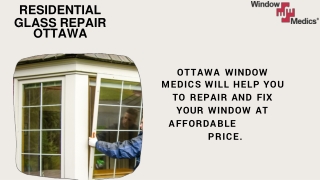 Residential glass repair Ottawa-Ottawa window medics