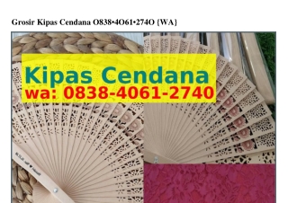 Grosir Kipas Cendana O8ᣮ8.ᏎO61.2ᜪᏎO{WA}