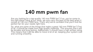 140 mm fan vs 12p mm fan