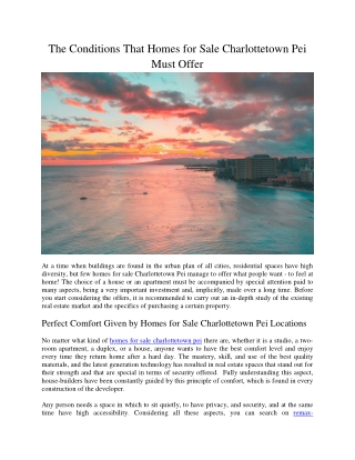 The Conditions That Homes for Sale Charlottetown Pei Must Offer