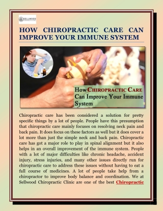 HOW CHIROPRACTIC CARE CAN IMPROVE YOUR IMMUNE SYSTEM