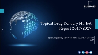 Topical Drug Delivery Market