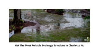 GET THE MOST RELIABLE DRAINAGE SOLUTIONS IN CHARLOTTE NC