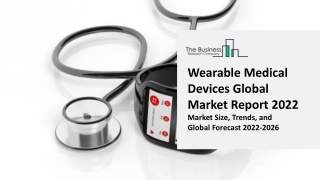 Wearable Medical Devices Global Market By Type, By Product, By Application, Growth Analysis Regional Forecast 2022-2031