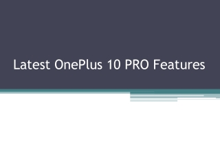 Latest OnePlus 10 PRO Features