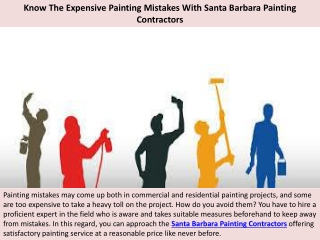 Know The Expensive Painting Mistakes With Santa Barbara Painting Contractors