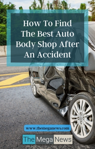 How To Find The Best Auto Body Shop After A Car Accident