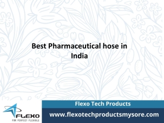 Pharmaceutical hoses in mysore