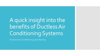 A quick insight into the benefits of Ductless Air Conditioning Systems