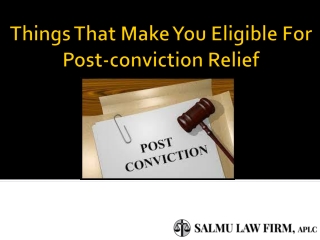 Things That Make You Eligible For Post-conviction Relief