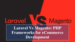 Laravel Vs Magento PHP Frameworks for eCommerce Development