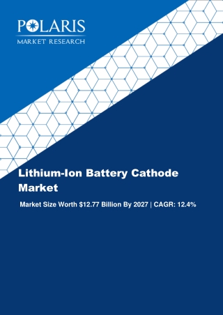 Lithium-ion Battery Cathode Market Size & Share Report Analysis