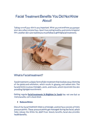 Facial treatment benefits you did not know about!