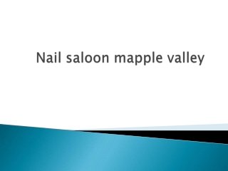 Nail saloon mapple valley