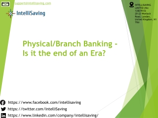 Physical Branch Banking - Is it the end of an Era