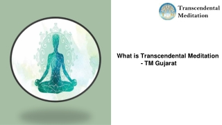 What is Transcendental Meditation - TMGujarat