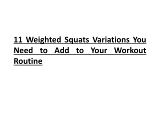 11 Weighted Squats Variations You Need to Add to Your Workout Routine