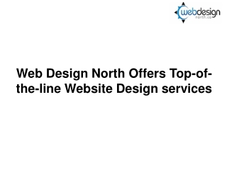 Web Design North Offers Top-of-the-line Website Design services