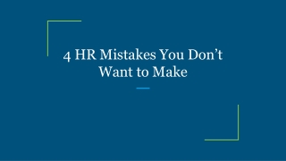 4 HR Mistakes You Don’t Want to Make