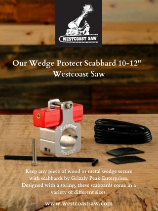 Shop Our Wedge Protect Scabbard 10-12" - Westcoast Saw