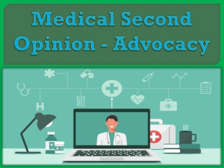 Medical Second Opinion - Advocacy