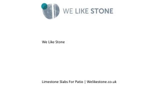 Limestone Slabs For Patio  Welikestone.co.uk