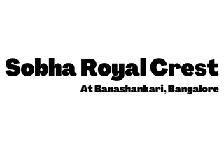 Sobha Royal Crest Banashankari Bangalore - Explore the Exciting Courtyard