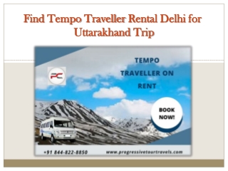 Find Tempo Traveller Rental Delhi For Uttarakhand Trip