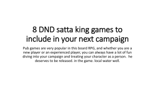 8 DND satta king games to include in