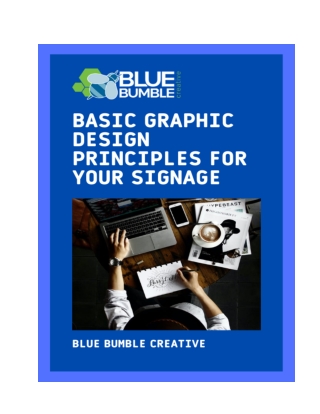 Blue bumble creative _ Basic graphic design principles for your signage