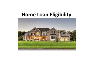 Home Loan Eligibility