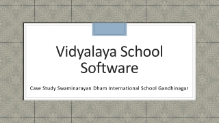 Case Study Swaminarayan Dham International School Gandhinagar