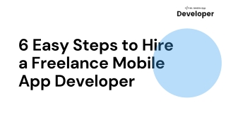 6 Easy Steps to Hire a Freelance Mobile App Developer