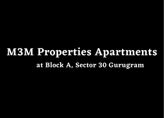 M3M Block A Sector 30 Gurugram - Blochure