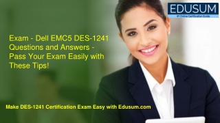 Dell EMC DES-1241 Questions and Answers - Pass Your Exam Easily with These Tips!