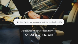 Family Owned Limousine and Car Services Near Me