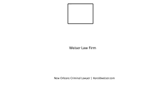 New Orleans Criminal Lawyer  Haroldweiser.com