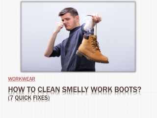 How to Clean Smelly Work Boots? (7 Quick Fixes)