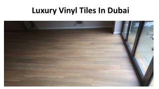 Luxury Vinyl Tiles In Dubai