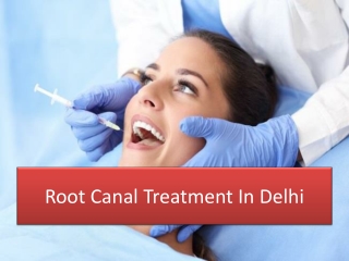 Root Canal Treatment In Delhi