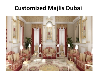 Customized Majlis  Dubai