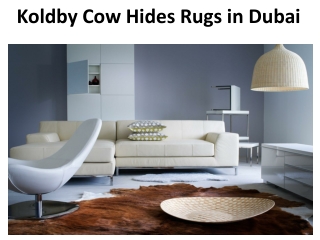 Koldby Cow Hides Rugs In Dubai