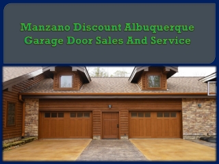 Manzano Discount Albuquerque Garage Door Sales and Service