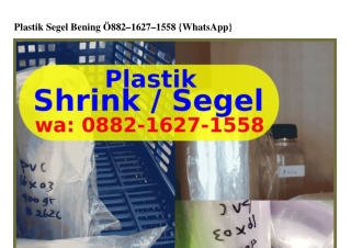 Plastik Segel Bening ౦88ᒿ–lϬᒿ7–l558(whatsApp)