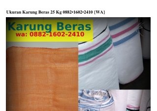 Ukuran Karung Beras 25 Kg Ô88ᒿ·IᏮÔᒿ·ᒿㄐIÔ(whatsApp)