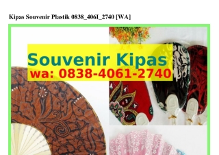 Kipas Souvenir Plastik ౦8౩8-ㄐ౦Ꮾl-ᒿᜪㄐ౦(whatsApp)