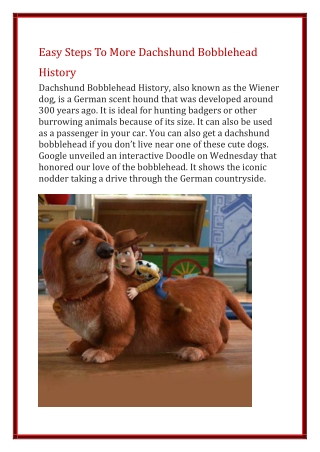 Easy Steps To More Dachshund Bobblehead History
