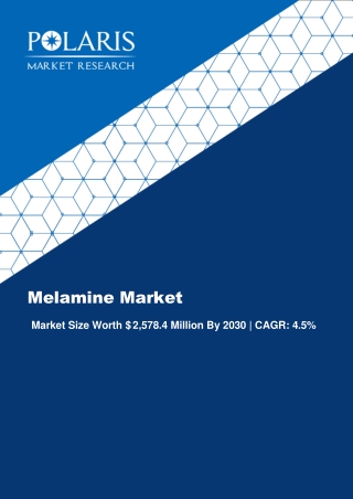 Melamine Market Size New Industry Insights and Forecast 2030
