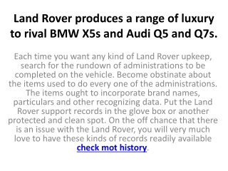 Land Rover produces a range of luxury to rival BMW X5s and Audi Q5 and Q7s.